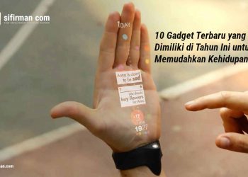 10 Gadget Terbaru yang Wajib Dimiliki di Tahun Ini untuk Memudahkan Kehidupan Anda